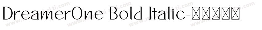 DreamerOne Bold Italic字体转换